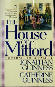 Cover of: The house of Mitford by Jonathan Guinness