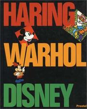 Cover of: Keith Haring, Andy Warhol, and Walt Disney