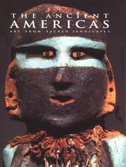 Cover of: The Ancient Americas: Art from Sacred Landscapes (Art & Design)