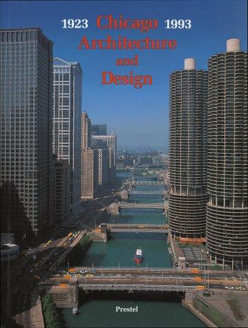 Chicago Architecture and Design 1923-1993 by John Zukowsky