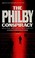 Cover of: THE PHILBY CONSPIRACY