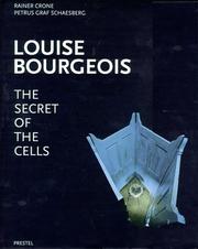 Cover of: Louise Bourgeois: the secret of the Cells