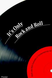 Cover of: It's only rock and roll: rock and roll currents in contemporary art