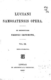 Cover of: Luciani Samosatensis Opera.
