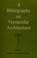 Cover of: A bibliography on vernacular architecture