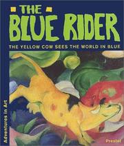 Cover of: The blue rider: the yellow cow sees the world in blue