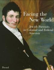 Cover of: Facing the new world: Jewish portraits in colonial and federal America