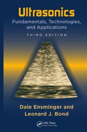 Cover of: Ultrasonics: Fundamentals, Technologies and Applications, Third Edition