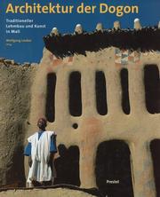 Cover of: Architektur der Dogon: traditioneller Lehmbau und Kunst in Mali