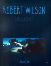 Cover of: Robert Wilson: Steel Velvet