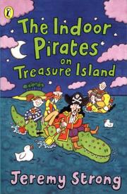 Cover of: Indoor Pirates on Treasure Island by Jeremy Strong