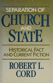 Cover of: Separation of Church and State by Robert L. Cord