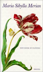 Cover of: Maria Sibylla Merian: New Book of Flowers (Art & Design)