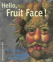 Hello, fruit face! by Claudia Strand