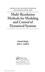 Multi-resolution methods for modeling and control of dynamical systems by Puneet Singla, John L. Junkins