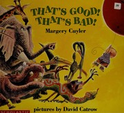Cover of: That's good! That's bad! by Margery Cuyler