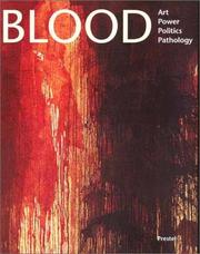 Cover of: Blood: Art, Power, Politics, and Pathology