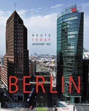 Cover of: Berlin heute =: Berlin today = Berlin aujourd'hui
