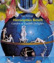 Cover of: Hieronymus Bosch, Garden of earthly delights by Hans Belting