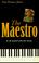 Cover of: The maestro