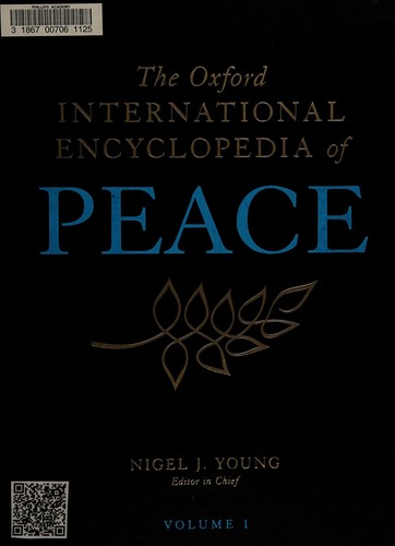 The Oxford international encyclopedia of peace by Nigel Young, editor.