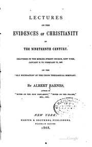 Cover of: Lectures on the evidences of Christianity in the nineteenth century. by Albert Barnes