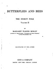 Cover of: Butterflies and Bees: The Insect Folk by Margaret Warner Morley
