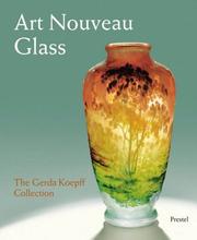 Cover of: Art Nouveau Glass: The Gerda Koepff Collection