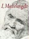 Cover of: I, Michelangelo by Georgia Illetschko