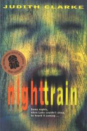 Cover of: Night train by Judith Clarke, Judith Clarke