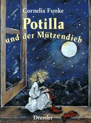 Potilla und der Mützendieb by Cornelia Funke