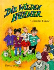 Cover of: Die Wilden Hühner by Cornelia Funke