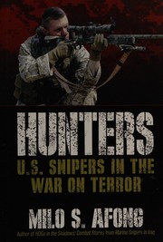 Cover of: Hunters: U.S. snipers in the War on Terror
