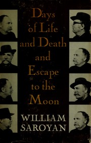 Cover of: Days of life and death and escape to the moon.