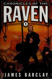 Cover of: Chronicles of the Raven (1) by James Barclay