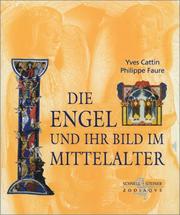 Cover of: Die Engel und ihr Bild im Mittelalter. by Yves Cattin, Philippe Faure