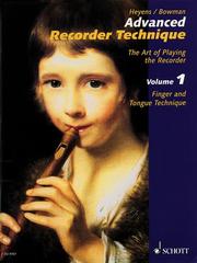 Cover of: Advanced Recorder Technique: The Art of Playing the Recorder