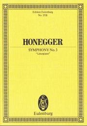 Cover of: Symphony 3 Liturgique | Arthur Honegger