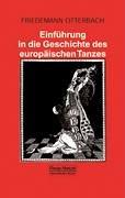 Cover of: Einführung in die Geschichte des europäischen Tanzes: ein Überblick