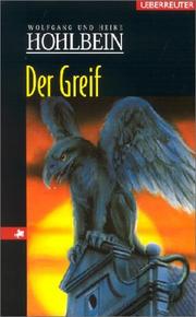 Cover of: Der Greif by Wolfgang Hohlbein, Heike Hohlbein