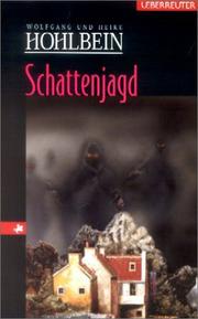 Cover of: Schattenjagd by Wolfgang Hohlbein, Heike Hohlbein, Wolfgang Hohlbein, Heike Hohlbein