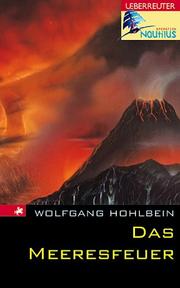 Das Meeresfeuer by Wolfgang Hohlbein