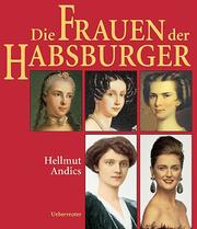 Cover of: Die Frauen der Habsburger