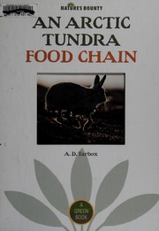 Cover of: An Arctic tundra food chain by A. D. Tarbox