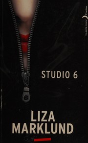 Cover of: Studio 6 [six] by Liza Marklund