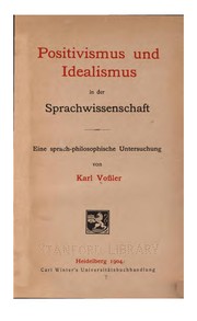 Cover of: Positivismus und idealismus in der sprachwissenschaft by Karl Vossler