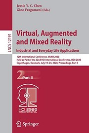 Cover of: Virtual, Augmented and Mixed Reality. Industrial and Everyday Life Applications: 12th International Conference, VAMR 2020, Held as Part of the 22nd ...