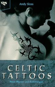 Cover of: Celtic Tattoos. Neue Muster und Anleitungen.