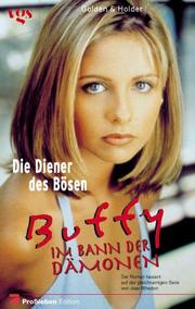 Cover of: Buffy, Im Bann der Dämonen, Die Diener des Bösen