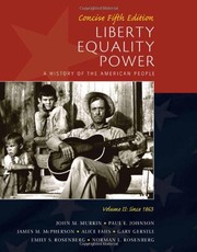 Cover of: Liberty, Equality, Power : A History of the American People, Vol. II by John M. Murrin, Johnson, Paul E., James M. McPherson, Gary Gerstle, Alice Fahs